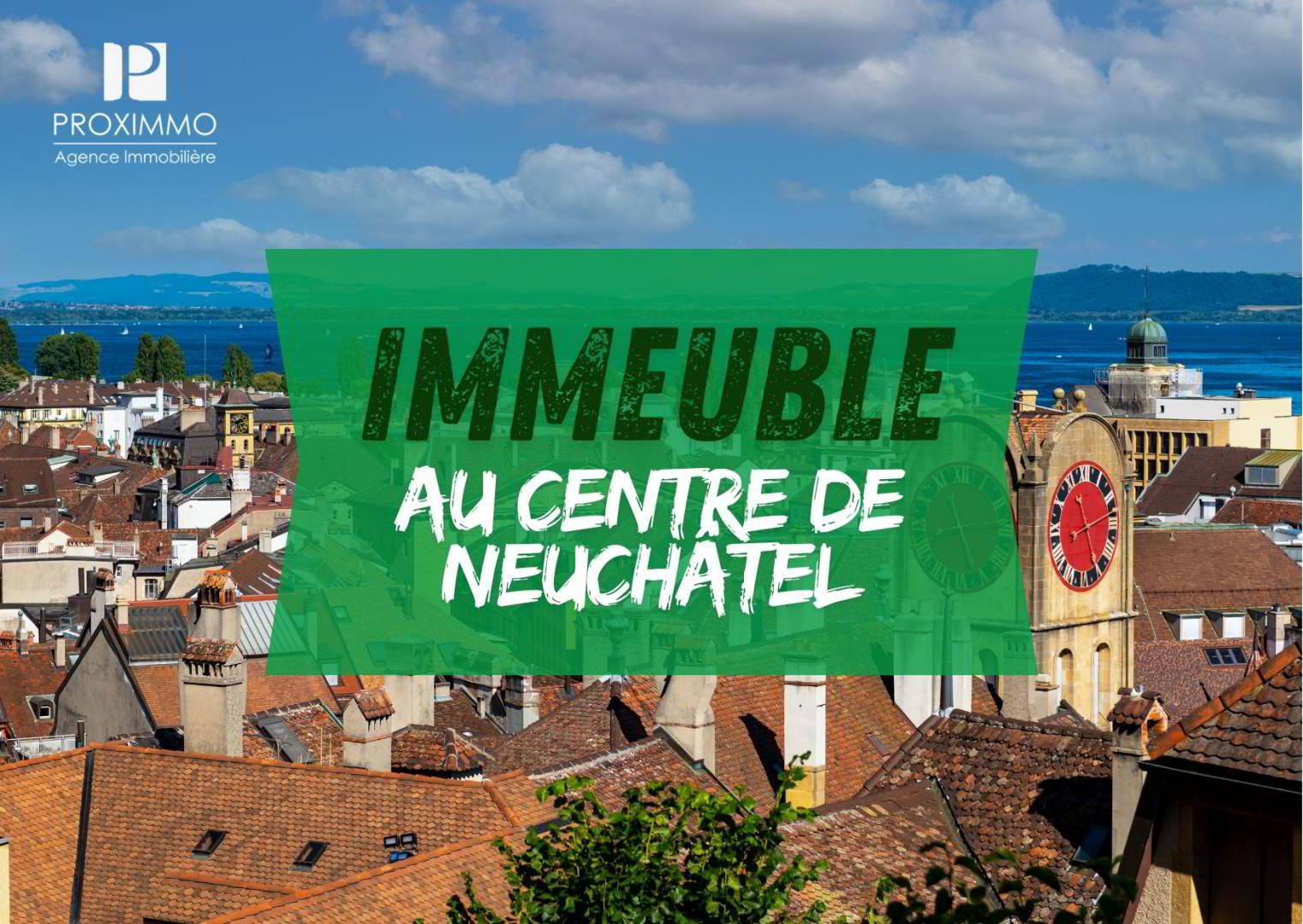 À NE PAS MANQUER AU CENTRE DE NEUCHÂTEL ! IMMEUBLE PROCHE DE L'UNINE