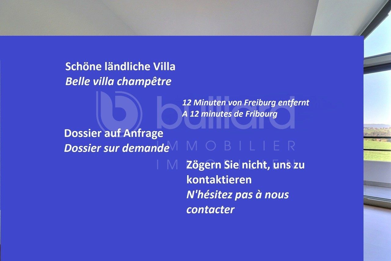 A 12 minutes de Fribourg - Villa champêtre 5.5 pièces